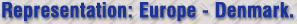 Representation: Europe - Denmark.