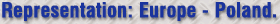 Representation: Europe - Poland.