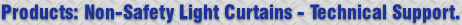 Products: Non-Safety Light Curtains - Technical Support.