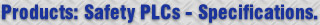 Products: Safety PLCs - Specifications.